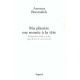Ma Planete Me Monte A La Tete , Historiettes A Hue Et A Dia Pour Briser Le Coeur Humain - Anouar Benmalek