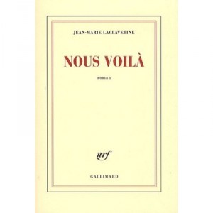 Nous Voila - Jean-marie Laclavetine