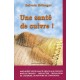 Une Sante De Cuivre ! - Sylvain Belanger
