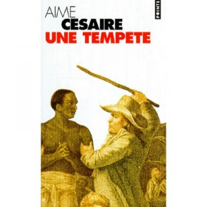 Une Tempete - Aime Cesaire