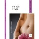 Un Joli Ventre (2e Edition) - Brigitte Engammare