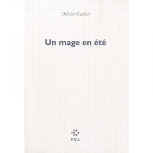Un Mage En Ete - Olivier Cadiot