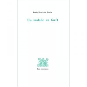Un Malade En Foret - Louis Rene Des Forets