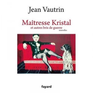 Mistress Kristal De Bris and Other War - Jean Vautrin