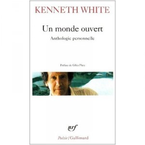 Un Monde Ouvert - Kenneth White