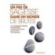 Un Peu De Sagesse Dans Un Monde De Brutes - Barefoot Doctor