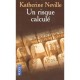 Un Risque Calcule - Katherine Neville