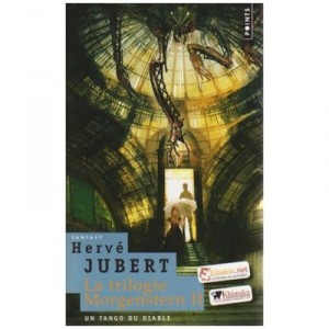 Trilogie Morgenstern T.2-un Tango Du Diab - Jubert Herve