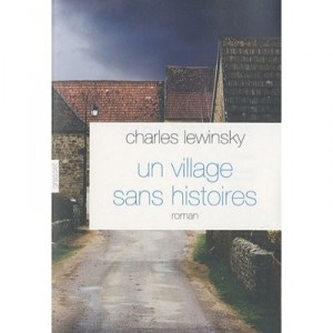A Village Without Stories - Charles Lewinsky