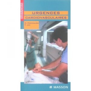 Urgences Cardiovasculaires - Gilbert Pochmalicki , F Jan