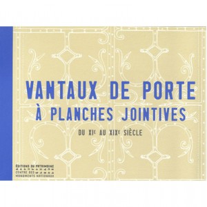 Vantaux De Porte A Planches Jointives - Allain , Launay , Margue