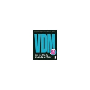 Vdm , Les Inedits Du Monde Entier - Maxime Valette , Guillaume Passaglia , Didier Guedj , Missbean