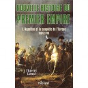 Nouvelle Histoire Du Premier Empire T.1 , Napoleon Et La Conquete De L'europe (1804-1810) - Thierry Lentz