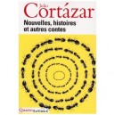 Nouvelles, Histoires Et Autres Contes - Julio Cortazar