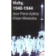 Vichy, 1940-1944 - Jean-pierre Azema , Olivier Wieviorka