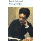 Vie Secrete - Pascal Quignard