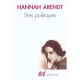 Vies Politiques - Hannah Arendt