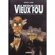 Vieux Fou T.2 , Le Retour Du Vieux Fou - Dieter , Moynot