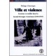 Ville Et Violence. Tensions Et Conflits Dans La Grande-bretagne Victorienne (1840-1914) - Philippe Chassaigne