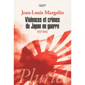 Violence and crime in Japan From War (1937-1945) - Jean-Louis Margolin