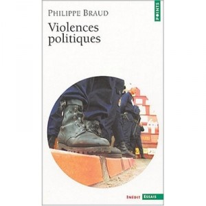 Political violence - Philippe Braud