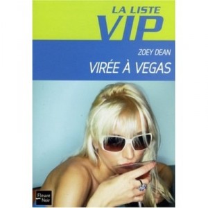 Vip List T.5, turned Vegas - Zoey Dean