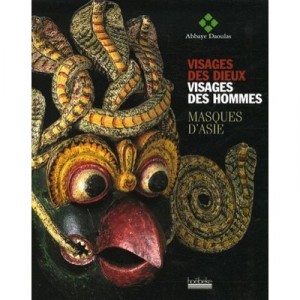 Visages Des Dieux, Visages Des Hommes , Masques D'asie - Abbaye Daoulas