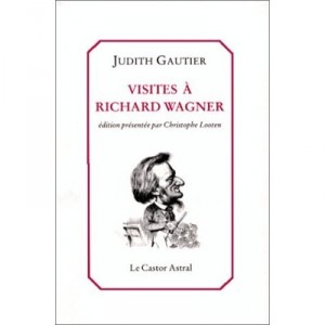 Visites A Richard Wagner - Judith Gautier