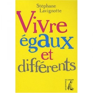 Equal and different life - Stephane Lavignotte