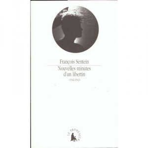 Nouvelles Minutes D'un Libertin - Francois Sentein