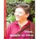 Vivre, Mourir Et Vivre - Jigme Rinpoche