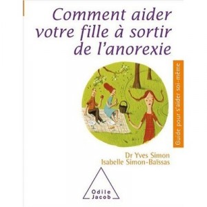 How to Help Your Daughter out of Anorexia - Yves Simon Isabelle Simon-cuts