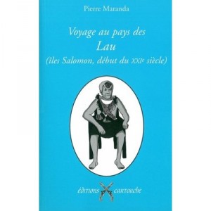 Trip to the Lau - Pierre Maranda