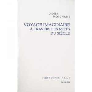 Imaginary trip through the words of the Century - Didier Motchane