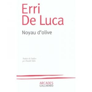 Noyau D'olive - Erri De Luca