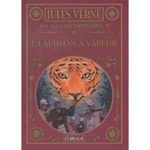 The Extraordinary Voyages Of Jules Verne T.8, The Steam House T.2, The Heart Of The Jungle - Jules Verne, Nicolai Pinheira