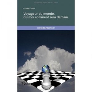 World traveler, Tell me How Will Tomorrow - Olivier Tatin