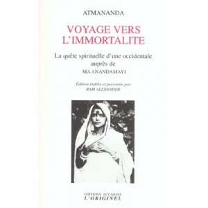 Voyage Vers L'immortalite - Atmananda
