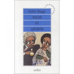 Waugh En Abyssinie - Evelyn Waugh