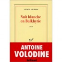 Nuit Blanche En Balkhyrie - Antoine Volodine