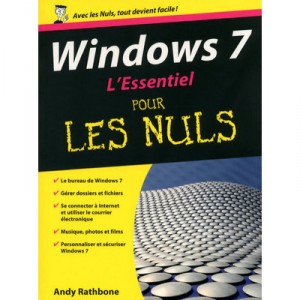 Windows 7 , L'essentiel Pour Les Nuls - Andy Rathbone