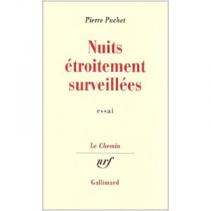 Nuits Etroitement Surveillees - Pierre Pachet