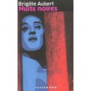Nuits Noires - Brigitte Aubert