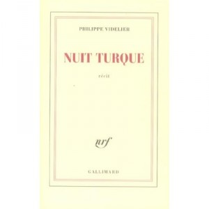 Nuit Turque - Philippe Videlier