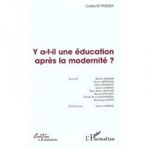 Y A-t-il Une Education Apres La Modernite - Collectif