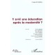 Y A-t-il Une Education Apres La Modernite - Collectif