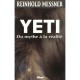 Yeti , Du Mythe A La Realite - Reinhold Messner