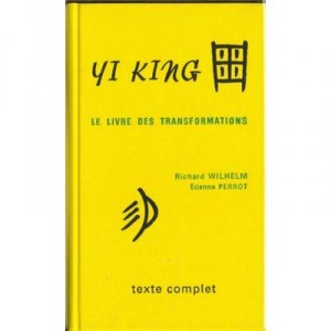 Yi-king Livre Transformation - Richard Wilhelm