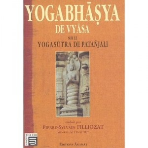 Yogabhasya De Vyasa : Sur Le Yogasutra De Patanjali - Pierre-sylvain Filliozat