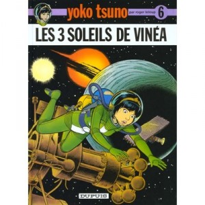Yoko Tsuno T.6, The Three Suns Of Vinea - Roger Leloup